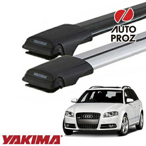 YAKIMA 正規品 アウディ A4/S4ワゴン B7系 ルーフレール有り車両に適合 