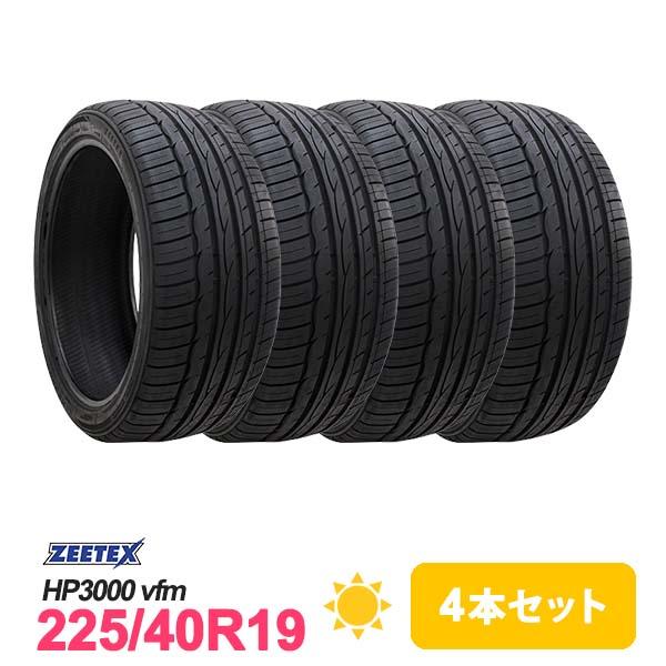 4本セット 225 40R19 タイヤ サマータイヤ ZEETEX HP3000 vfm