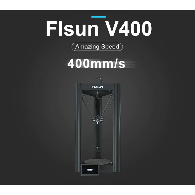FLSUN®V400 3DプリンターΦ300x410mmサイズ/400mm/s高速印刷/ Klipperファームウェア/7インチスクリーン