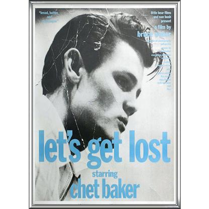 Let s Get Lost Chet Baker 1989（ブルース ウェーバー） 額装品 