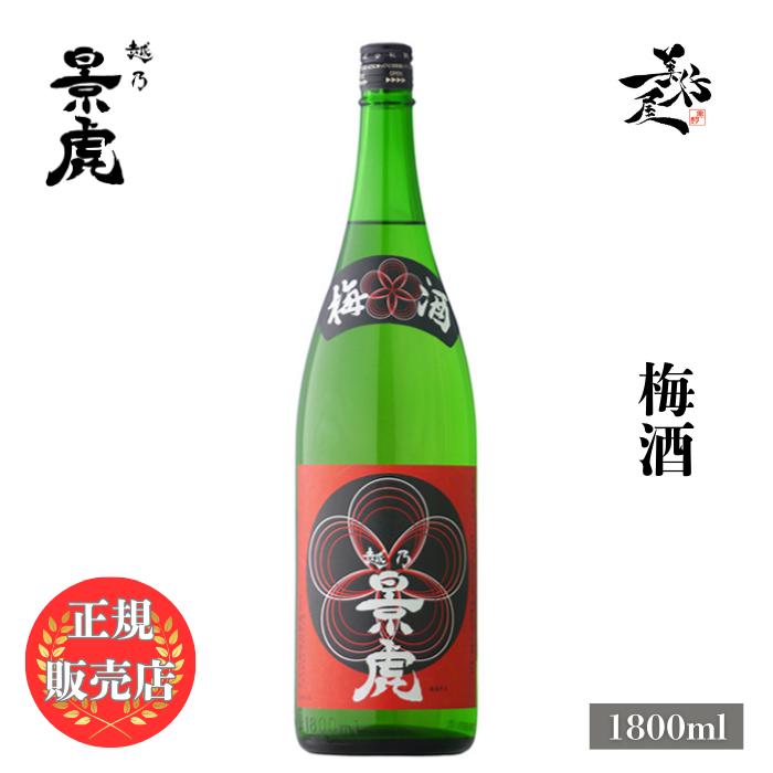 越乃景虎 梅酒 1800ml 新潟県 諸橋酒造 : 美好屋酒店 - 通販 - Yahoo