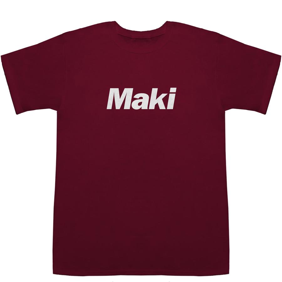 Maki 真木 牧 マキ T-shirts【Tシャツ】【ティーシャツ】【名前