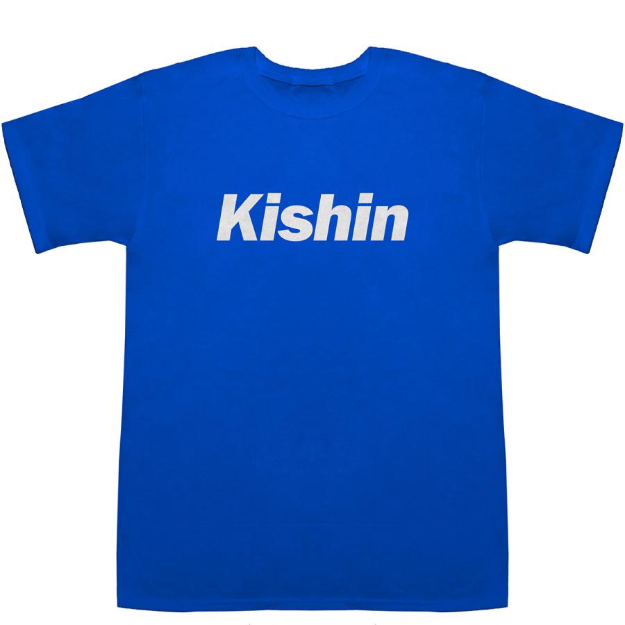 Kishin きしん 紀信 貴信 起信 希信 鬼神 T-shirts【Tシャツ】【ティー