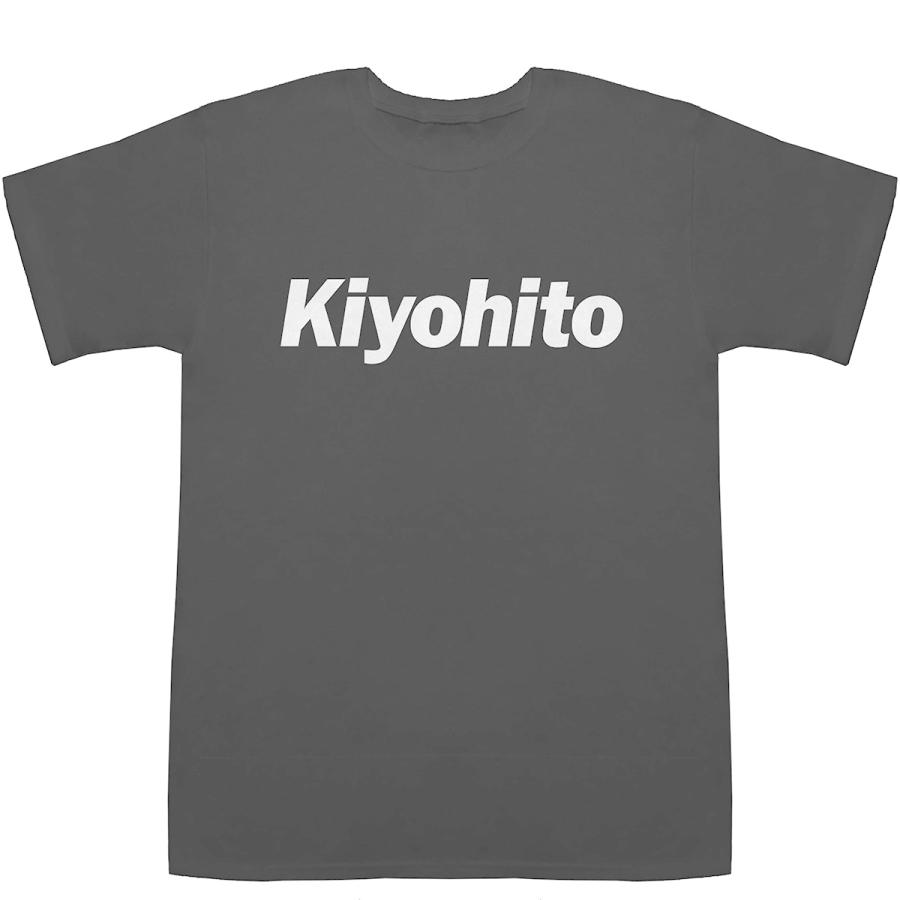 Kiyohito きよひと 清人 清仁 健人 浄人 潔人 T Shirts Tシャツ ティーシャツ 名前 なまえ 苗字 氏名 E 1565 Bass Controll 通販 Yahoo ショッピング
