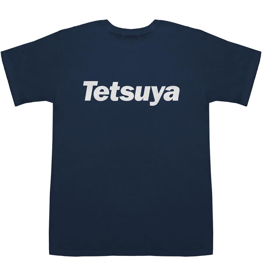 Tetsuya てつや 哲也 鉄矢 哲哉 徹也 鉄也 T-shirts【Tシャツ 