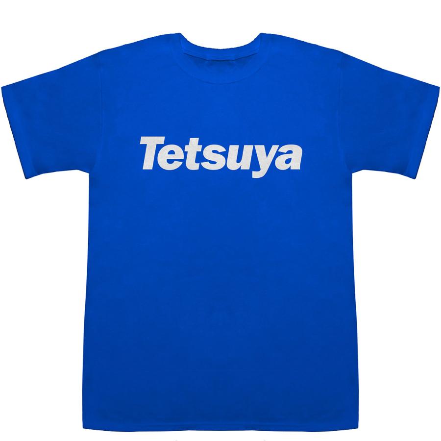 Tetsuya てつや 哲也 鉄矢 哲哉 徹也 鉄也 T-shirts【Tシャツ