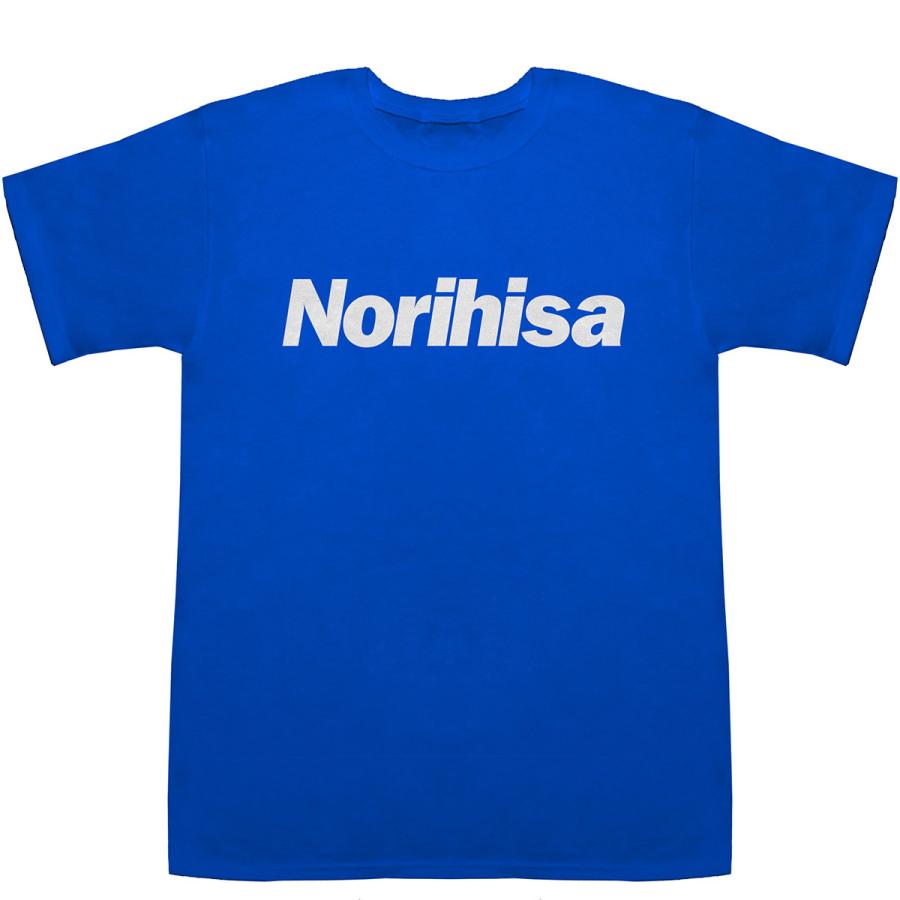 Norihisa のりひさ 典久 則久 紀久 徳久 倫久 T-shirts【Tシャツ】【ティーシャツ】【名前】【なまえ】【苗字】｜bass-controll｜07