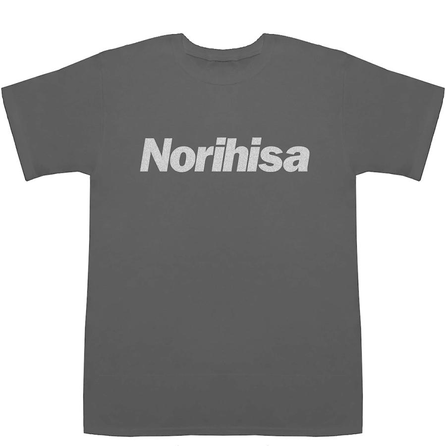 Norihisa のりひさ 典久 則久 紀久 徳久 倫久 T-shirts【Tシャツ】【ティーシャツ】【名前】【なまえ】【苗字】｜bass-controll｜08