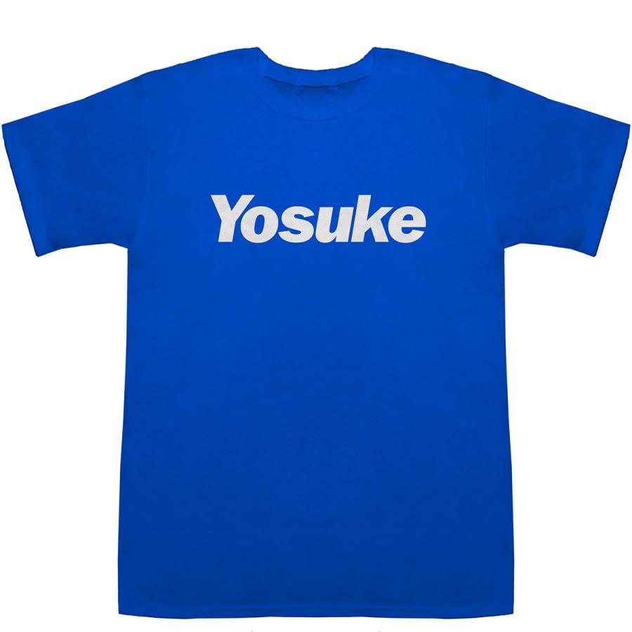 Yosuke ようすけ 洋介 陽介 洋輔 洋祐 洋佑 T-shirts【Tシャツ
