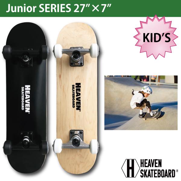 スケートボード 27×7インチ 68.6×17.8センチ HEAVEN JUNIOR SKATE