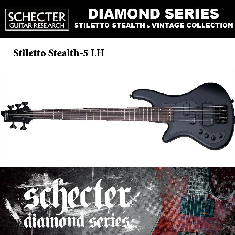 シェクター SCHECTER 5弦ベース / STILETTO STEALTH 5 LH スティレット