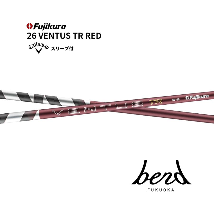 超特価クーポン付】 26 VENTUS TR REDキャロウェイ スリーブ付シャフト 