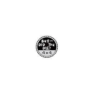 【並行輸入品】But Did You Die Badge Rated Car Emblem, 4 x 4 Metal Automotive Bの画像