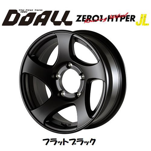 DOALL CST ZERO 1 HYPER JL ゼロワン ハイパー ジェイエル ジムニー シエラ 6.0J-16 -5 5H139.7 フラットブラック ４本セット 送料無料 | ドゥオール