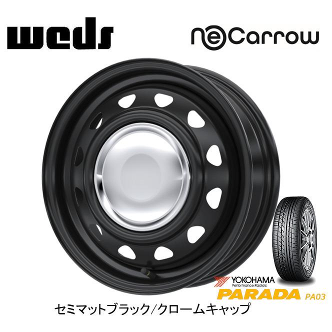 WEDS NeoCarrow ネオキャロ 軽商用車 4.5J-14 +45 8H 4H100/114.3 セミマットブラック/クロームキャップ &  ヨコハマ パラダ PA03 165/55R14C 95/93N