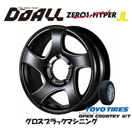 DOALL CST ZERO 1 HYPER JL ジェイエル ジムニー 5.5J-16 +22 5H139.7 グロスブラックマシニング & トーヨー オープンカントリー U/T 215/65R16