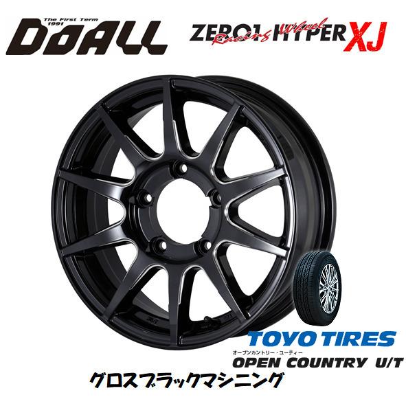 DOALL CST ZERO 1 HYPER XJ エックスジェイ ジムニー 5.5J-16 +22 5H139.7 グロスブラックマシニング & トーヨー オープンカントリー U/T 215/65R16