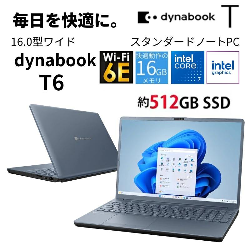 dynabook T 【展示品】 ノートパソコン T6/A 16型 Intel Core 7