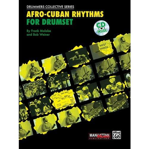 AFRO-CUBAN RHYTHMS FOR DRUMSET (Frank Malabe & Bob Weiner著) / アフロ・キューバン系ドラミング入門書 CD付き パーカッション・ドラム輸入教則本｜bloomz