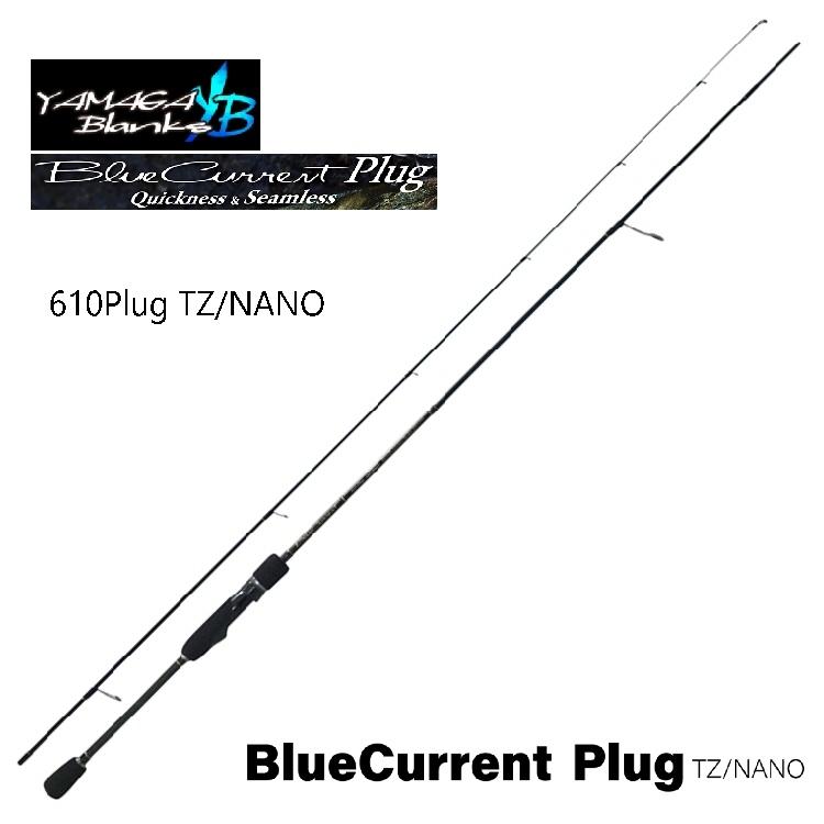 【釣り】YAMAGA BLANKS BlueCurrent 610plug TZ/NANO【510】｜bluepeter
