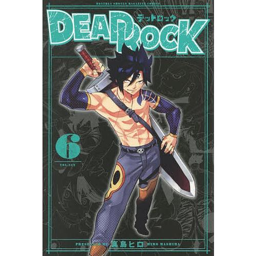 DEAD ROCK 6/真島ヒロ : bookfanプレミアム - 通販 - Yahoo!ショッピング
