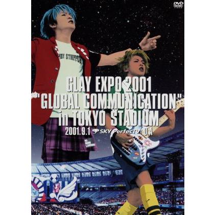 GLAY EXPO 2001 ”GLOBAL COMMUNICATION”in TOKYO STADIUM DVD｜Yahoo