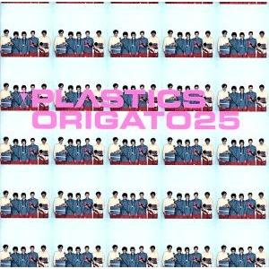 ORIGATO25/PLASTICS