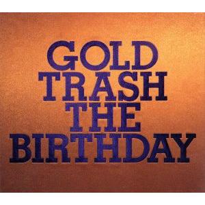 THE BIRTHDAY GOLD TRASH 初回限定盤 CD2枚＋DVD｜Yahoo!フリマ（旧