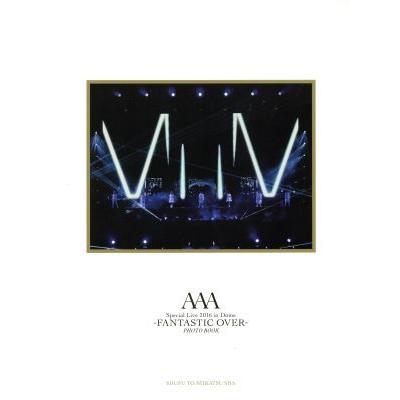 ＡＡＡ　Ｓｐｅｃｉａｌ　Ｌｉｖｅ　２０１６　ｉｎ　Ｄｏｍｅ　−ＦＡＮＴＡＳＴＩＣ　ＯＶＥＲ−　ＰＨＯＴＯＢＯＯＫ／ＡＡＡ(著者)｜bookoffonline2