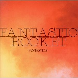 FANTASTIC ROCKET (会場限定盤) FANTASTICS from EXILE TRIBE
