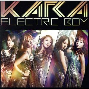 エレクトリックボーイ（初回限定盤）（ＤＶＤ付）／ＫＡＲＡ｜bookoffonline