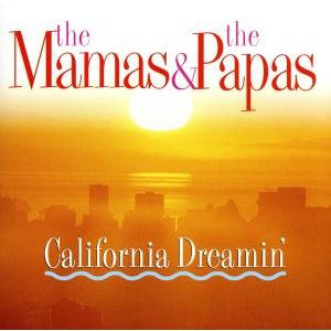【輸入盤】California Dreamin’/ママス&ザ・パパス