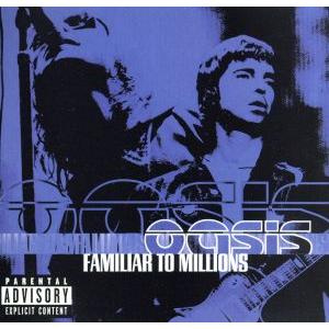 oasis Live DVD FAMILIAR TO MILLIONS｜Yahoo!フリマ（旧PayPayフリマ）