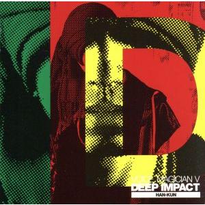 VOICE MAGICIAN V〜DEEP IMPACT〜(通常盤)/HAN-KUN(湘南乃風)　