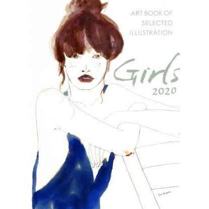 Ｇｉｒｌｓ(２０２０) ＡＲＴ　ＢＯＯＫ　ＯＦ　ＳＥＬＥＣＴＥＤ　ＩＬＬＵＳＴＲＡＴＩＯＮ／佐川ヤスコ(著者)｜bookoffonline