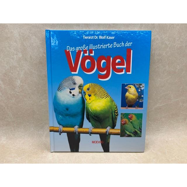 洋書 鳥図鑑 ドイツ語／Wolf Kaser／MOEWIG／【送料350円】 : 太田書店