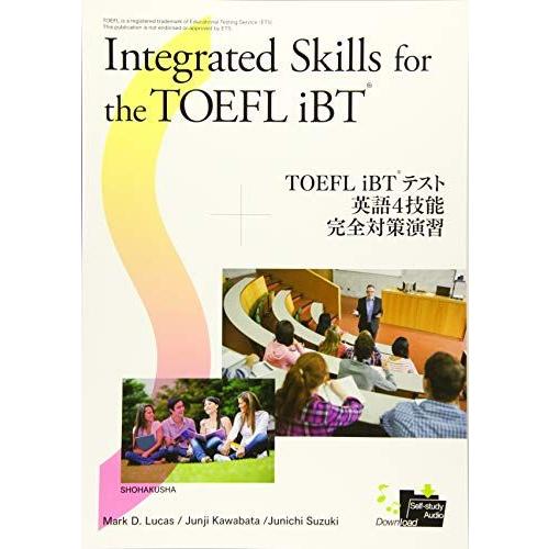 Integrated Skills for the TOEFL iBT: iBTテスト英語4技能完全対策 