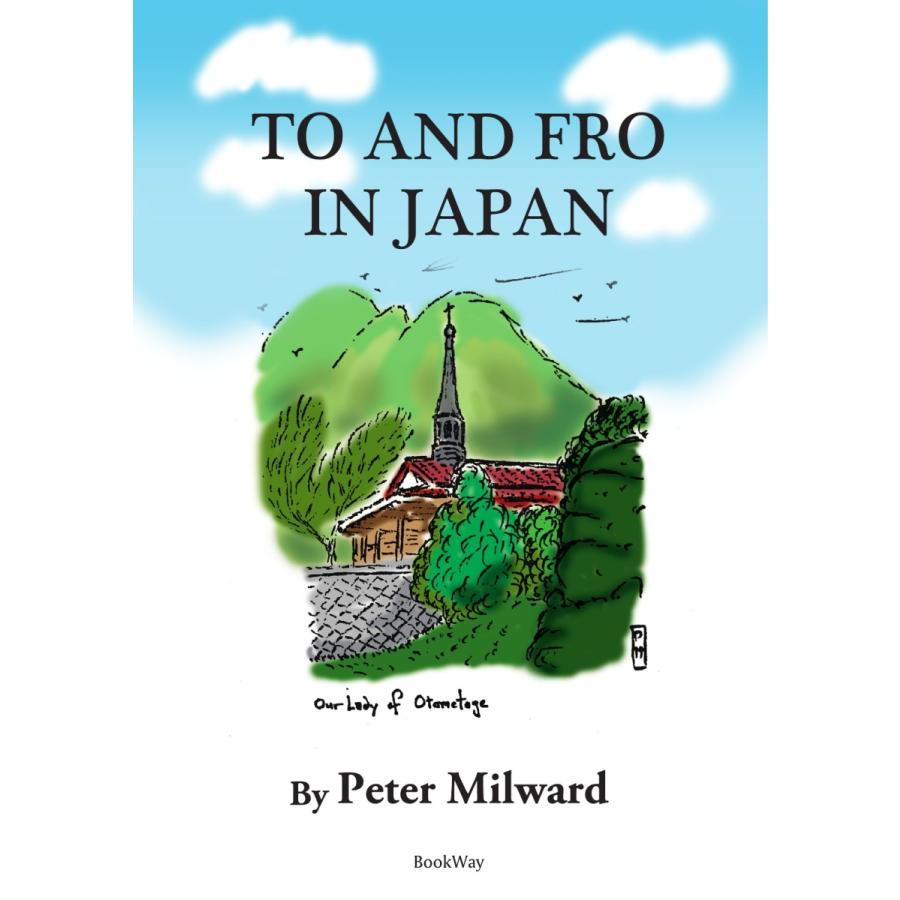 TO AND FRO IN JAPAN／Peter Milward | 