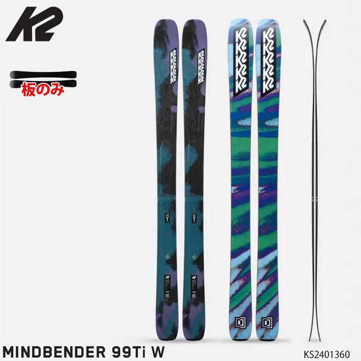 K2 ケーツー スキー板 板のみ 24-25 K2 MINDBENDER 99Ti W マインド 