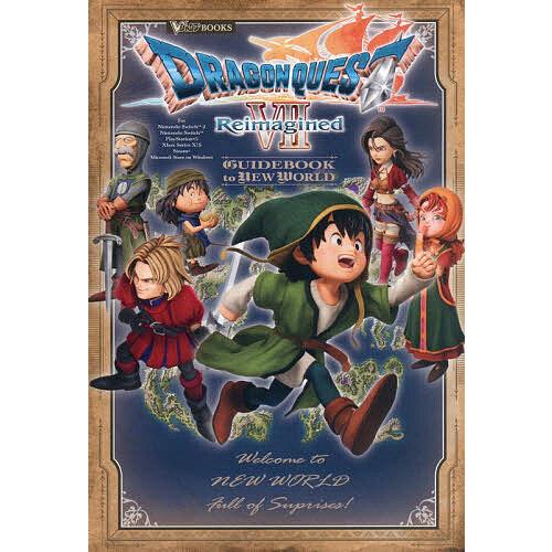 DRAGON QUEST 7 Reimagined GUIDEBOOK to NEW WORLD : bookfan - 通販