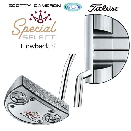 タイトリスト スコッティキャメロン Scotty Cameron 年 スペシャル セレクト フローバック 5 Flowback 5 パター Usモデル h Firststageヤフーショップ 通販 Yahoo ショッピング
