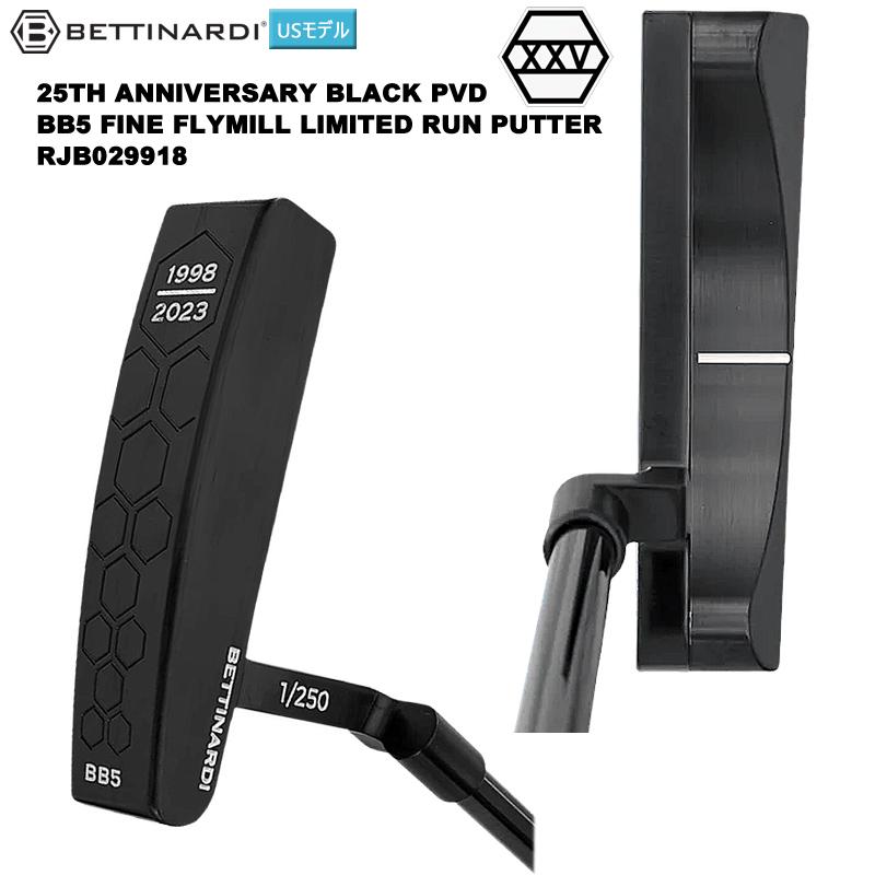 BETTINARDI ベティナルディ(BETTINARDI) RJB029918 25TH BETTINARDI ベティナルディ(BETTINARDI) RJB029918 25TH