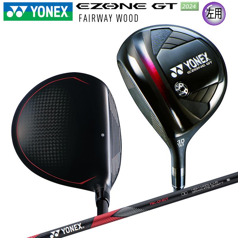 EZONE 【左用】ヨネックス(YONEX) 2024 イーゾーン GT フェアウェイ 