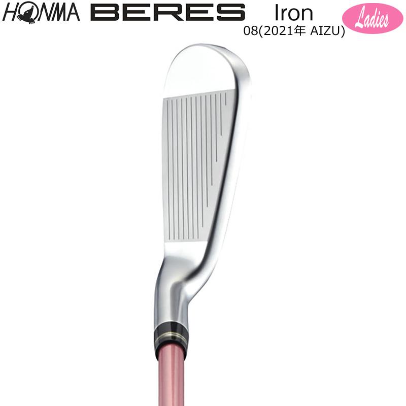 本間ゴルフ｜HONMA GOLF アイアン ベレス アイズ レディース アイロン BERES 本間ゴルフ (ホンマ/HONMA) 08 2021 (ベレス アイズ) AIZU