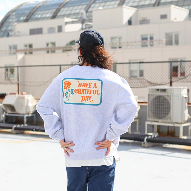 トレーナー+スウェット have a grateful day SWEATSHIRTI LOVE YOU GOWEST（ゴーウエスト） ハブアグレイトフルデイ HAVE A GRATEFUL DAY