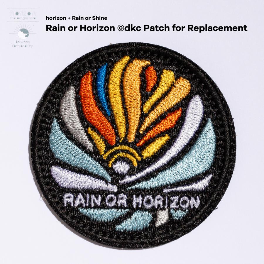Horizon + Rain or Shine Rain or Horizon dkc Patch for Replacement ホライゾン　レインオアシャイン パッチ フォー　リプレイスメント | 
