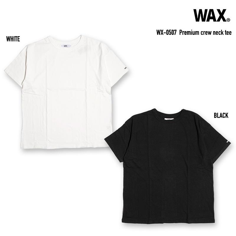 WAX（ワックス） WAX Premium crew neck tee / ワックス プレミアム 
