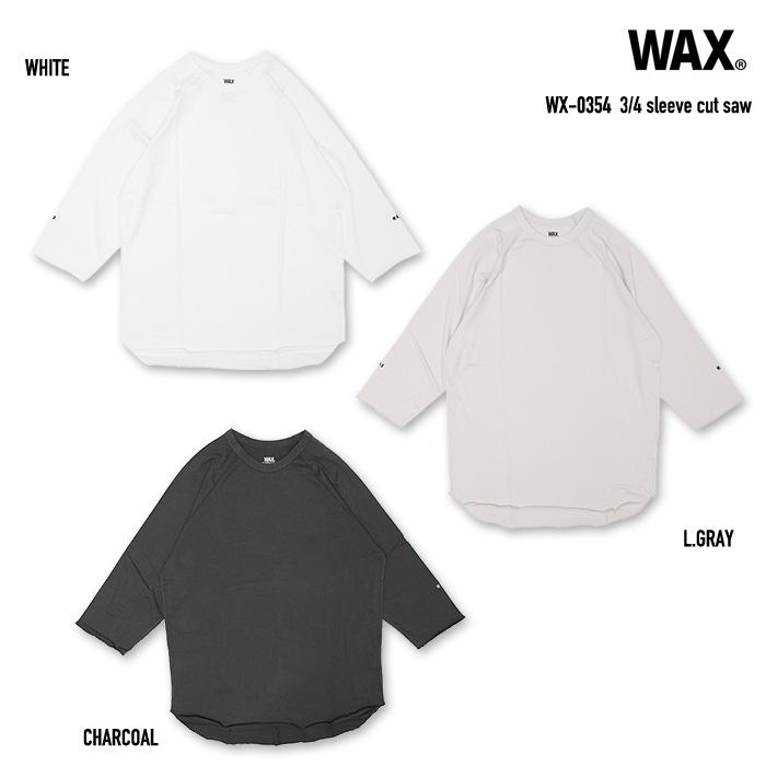 WAX（ワックス） WAX 3/4 sleeve cut saw / ワックス 七分袖Tシャツ