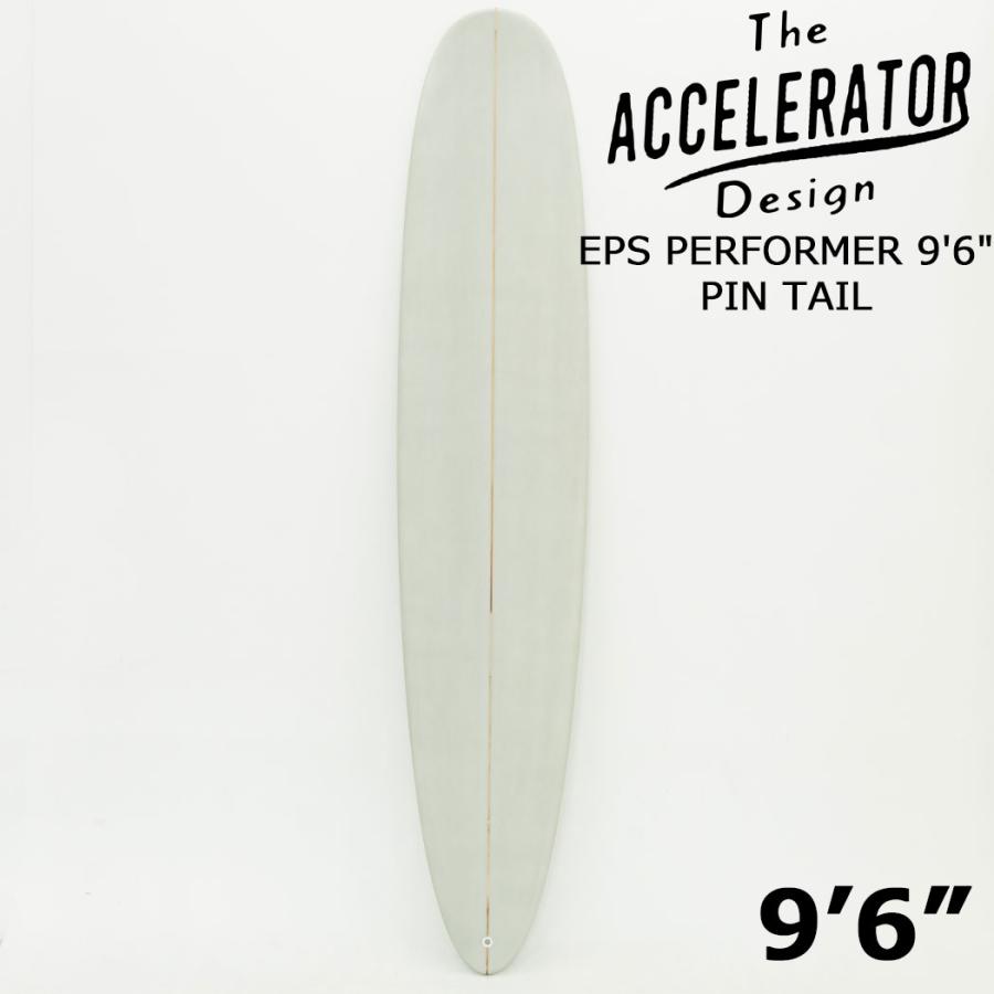 Accelerator EPS LONG BOARD PERFORMER 9'6" グレー ピン アクセルレーター グレー サーフボード