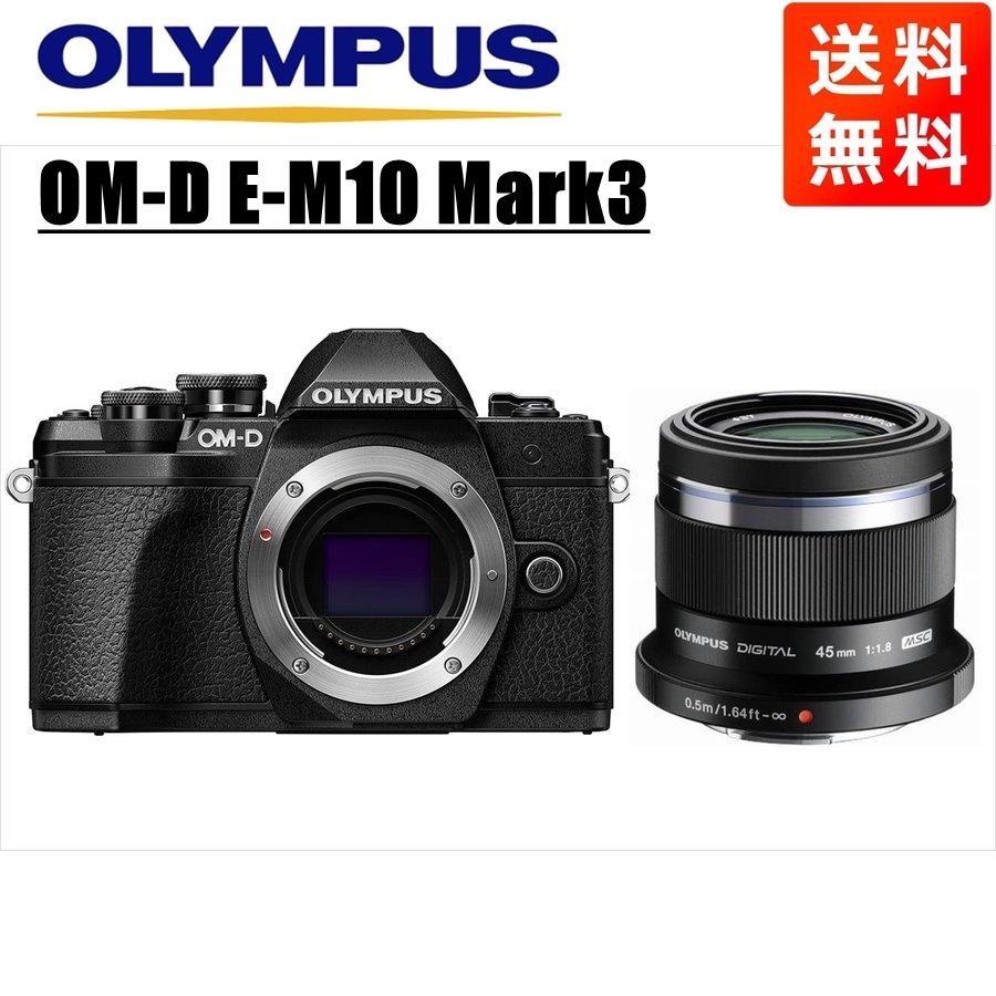 OM-D オリンパス OLYMPUS E-M10 Mark3 ブラックボディ 45mm OM-D オリンパス OLYMPUS E-M10 Mark3 ブラックボディ 45mm